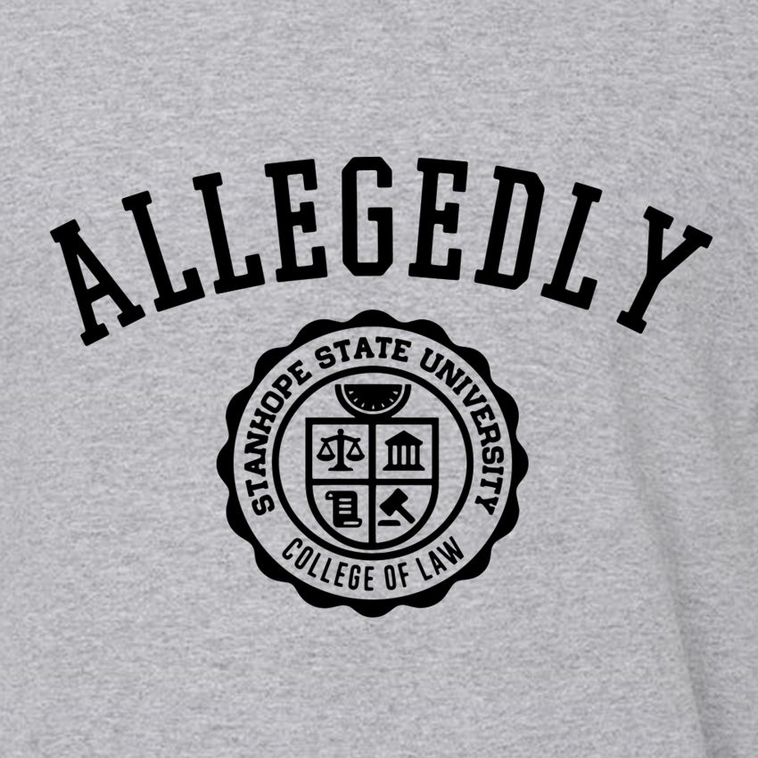 Allegedly - College of Law - Shirt