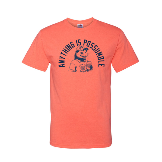 Anything Is Possumble - Shirt