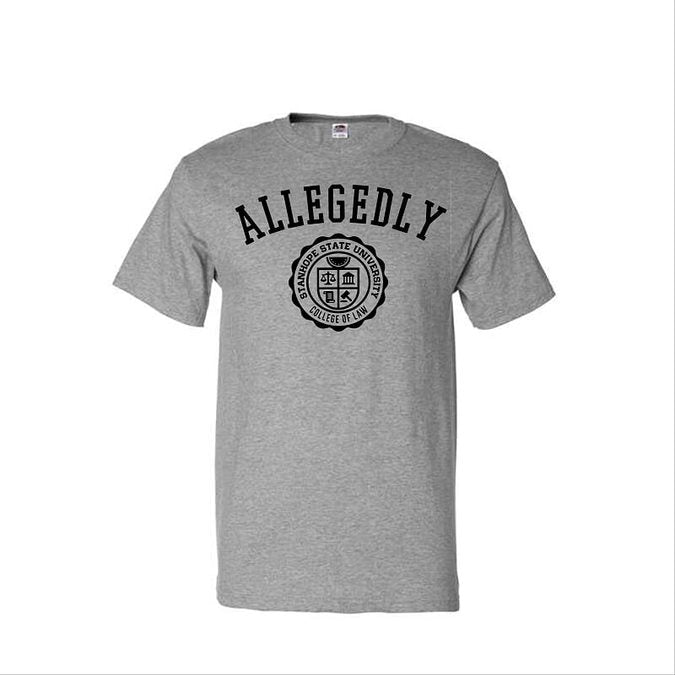 Allegedly - College of Law - Shirt