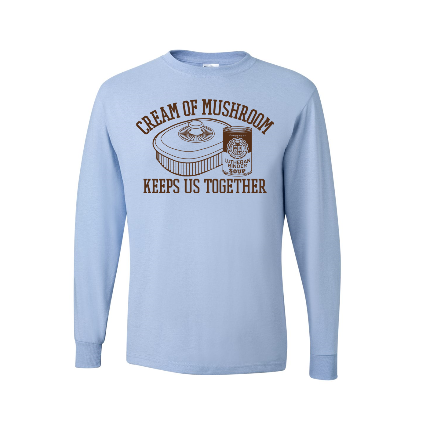 Cream of Mushroom Keeps Us Together - Lutheran Binder - Shirt