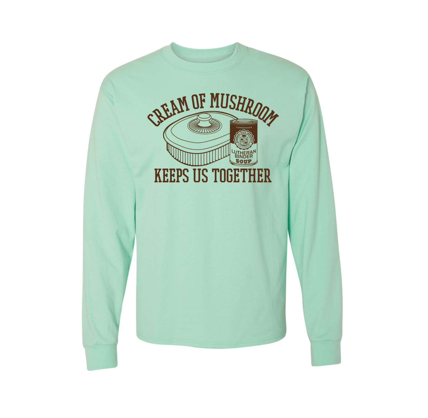 Cream of Mushroom Keeps Us Together - Lutheran Binder - Shirt