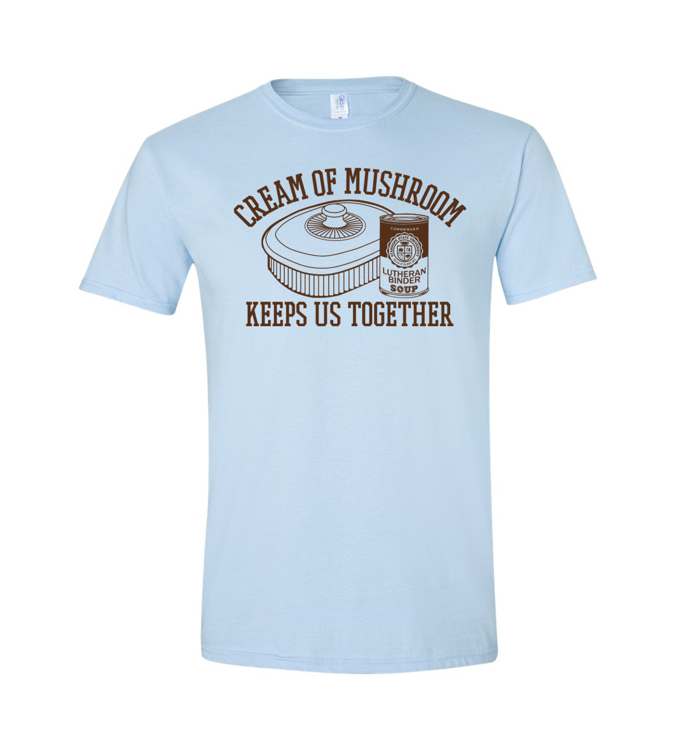 Cream of Mushroom Keeps Us Together - Lutheran Binder - Shirt