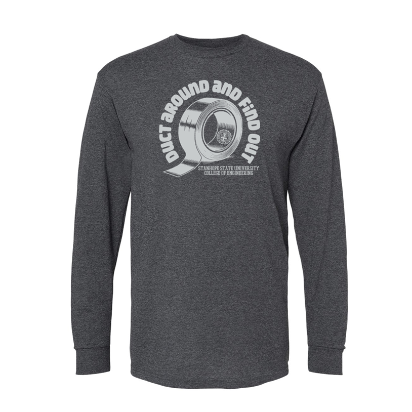 Duct Around and Find Out - College of Engineering - Shirt