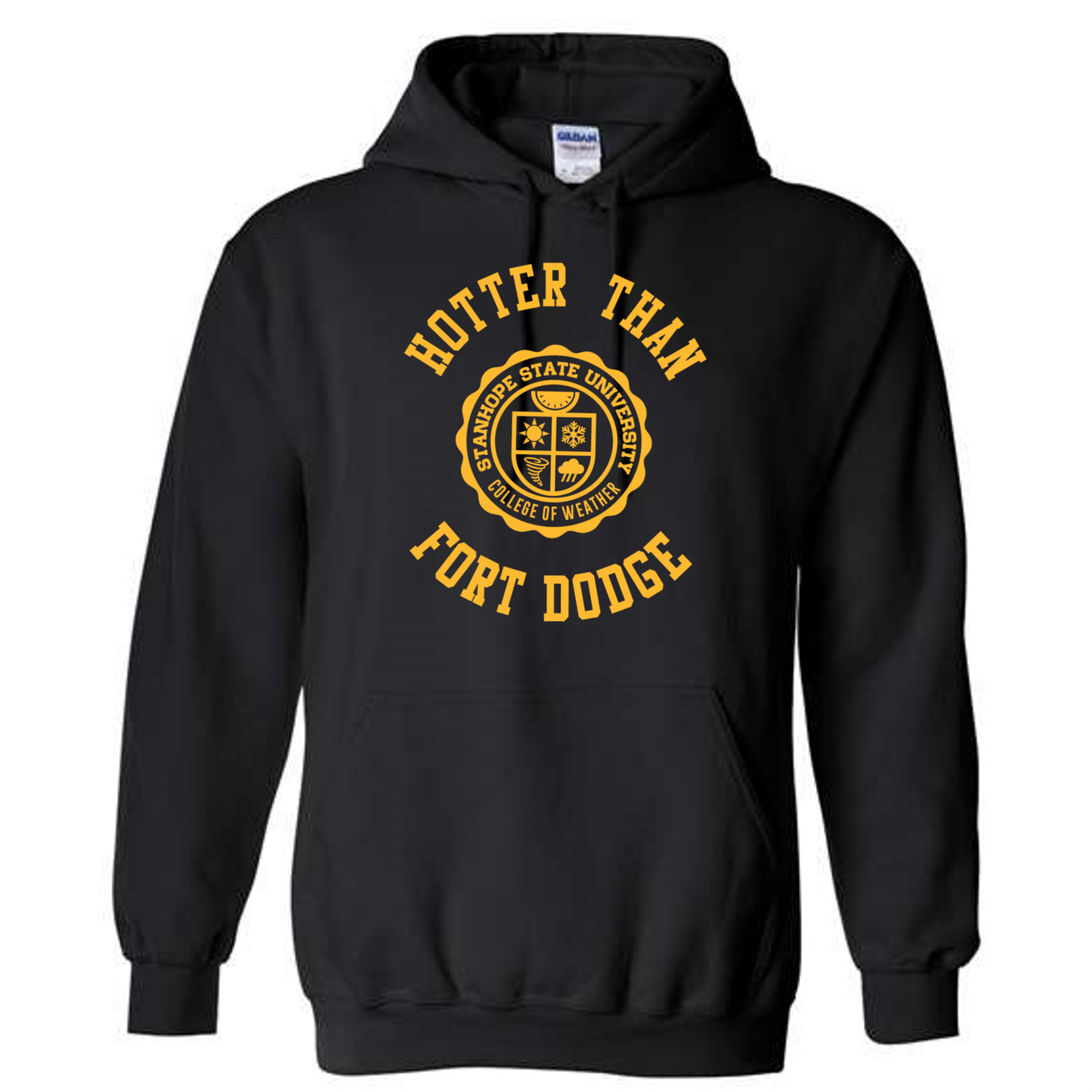 Hotter Than Fort Dodge - College of Weather - Shirt