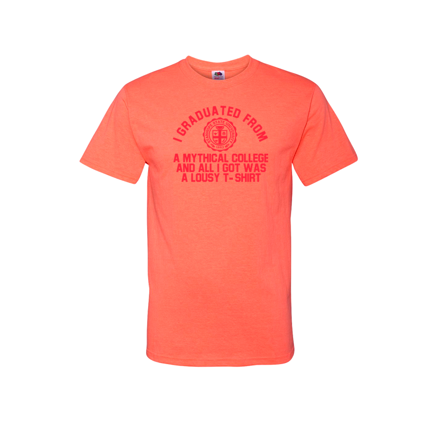 I Graduated From A Mythical College - Shirt