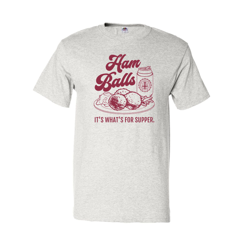Ham Balls: It's What's For Supper - Shirt