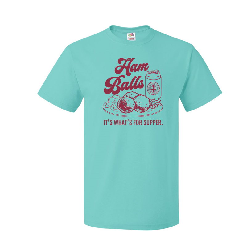 Ham Balls: It's What's For Supper - Shirt