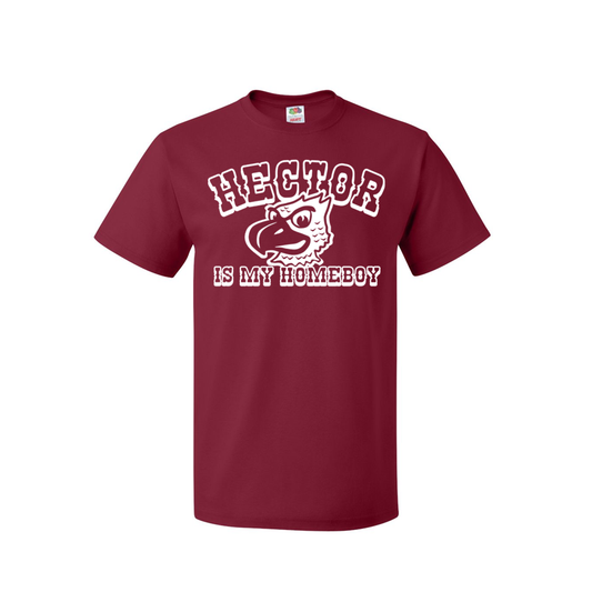 Hector Is My Homeboy - Shirt