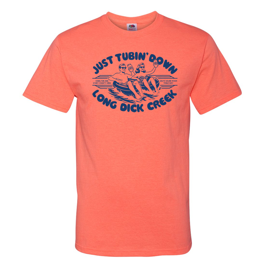 Just Tubin' Down Long Dick Creek - Shirt
