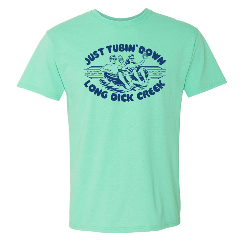 Just Tubin' Down Long Dick Creek - Shirt