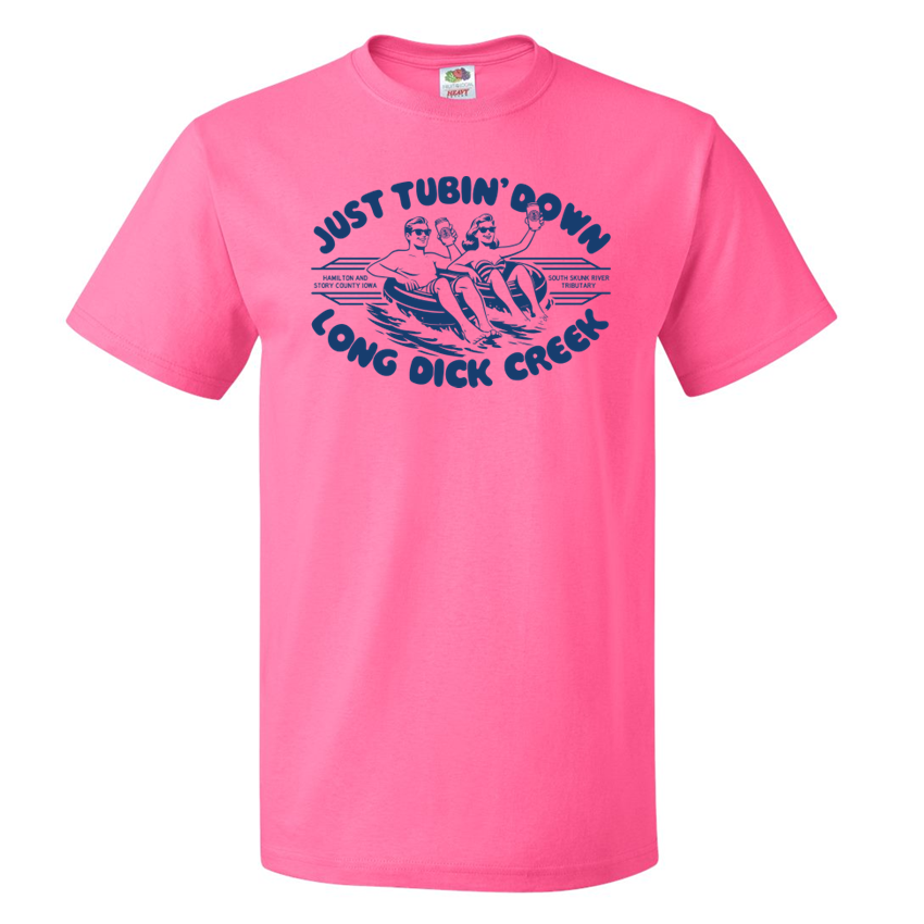 Just Tubin' Down Long Dick Creek - Shirt