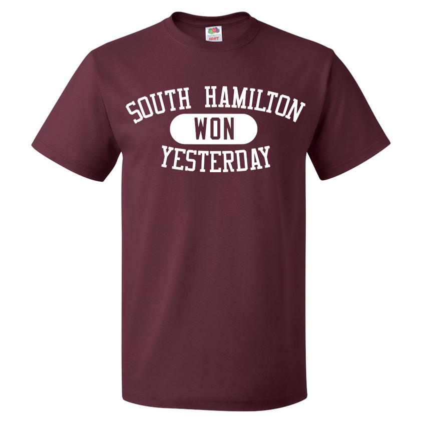 South Hamilton Won Yesterday - Shirt