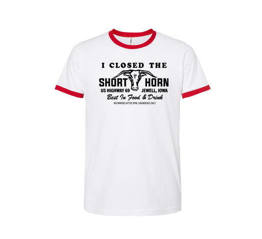I Closed The Short Horn - Shirt