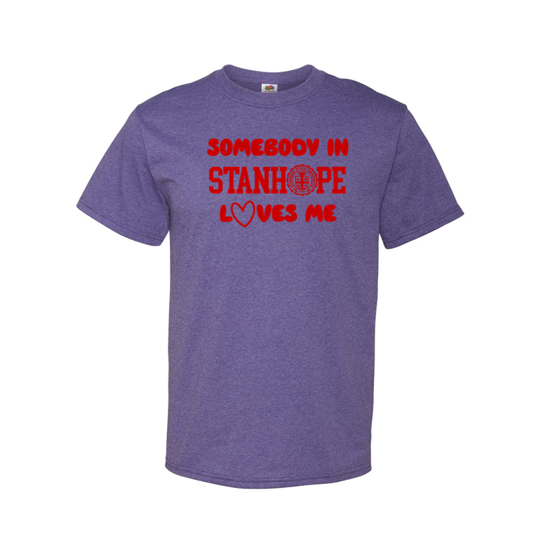 Somebody in Stanhope Loves Me - Shirt