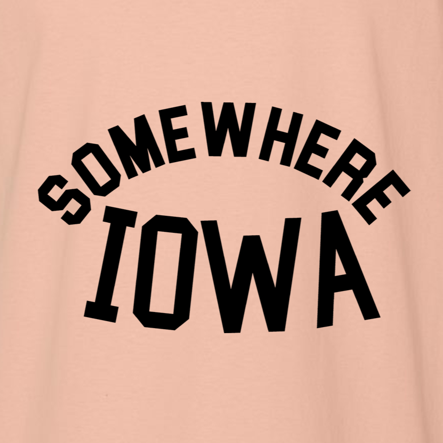 Somewhere, Iowa - Shirt