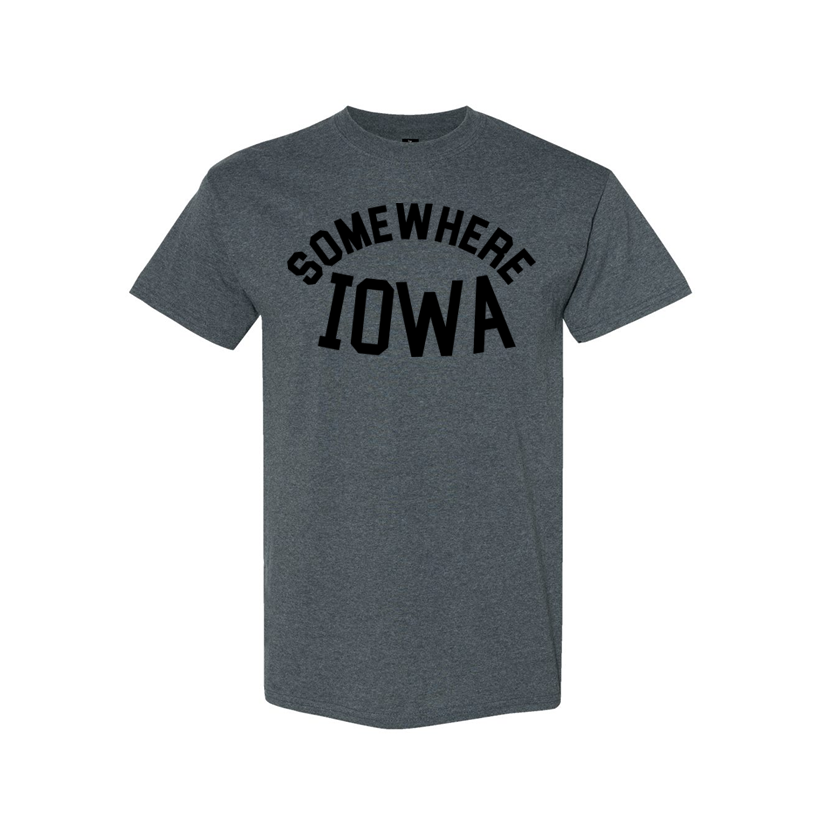 Somewhere, Iowa - Shirt