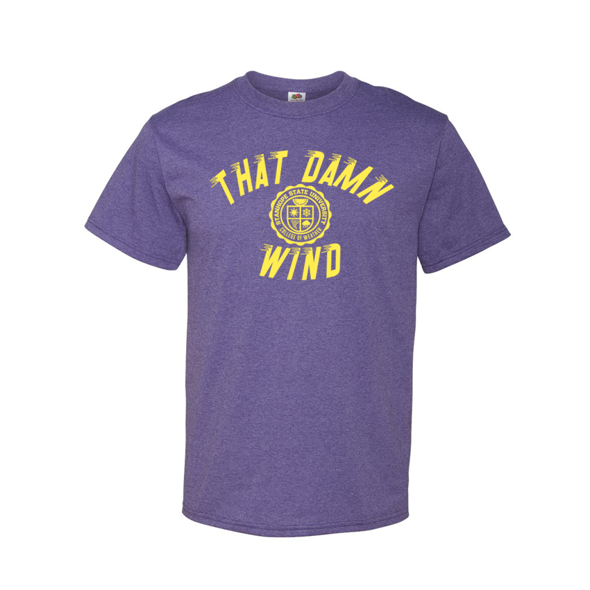 That Damn Wind - College of Weather - Shirt