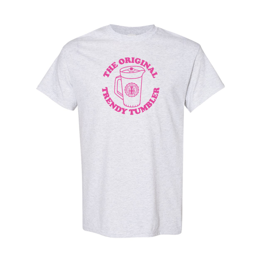 The Original Trendy Tumbler - Shirt