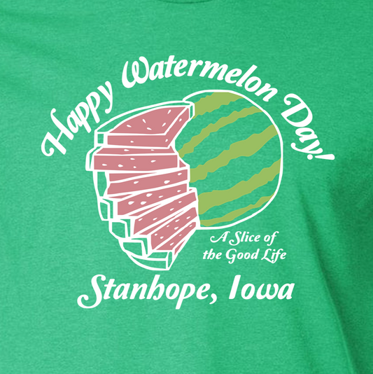 Happy Watermelon Day!  - The Official 2026 Stanhope Watermelon Day Shirt