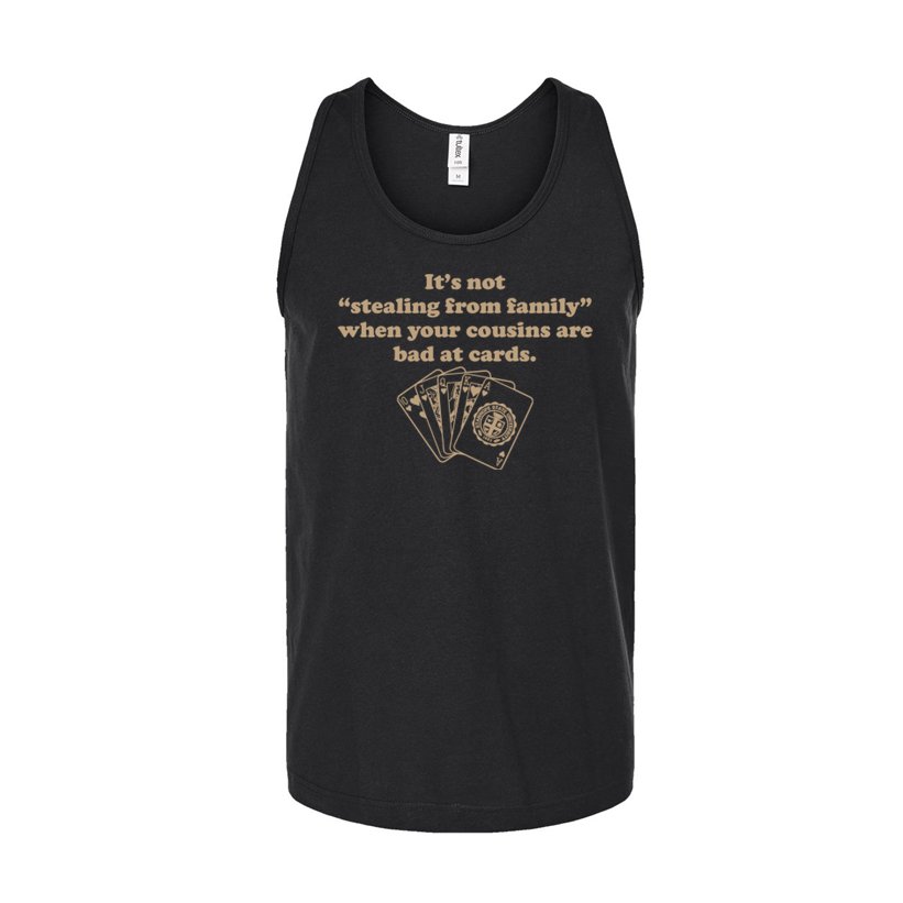 It's Not "Stealing From Family" When Your Cousins are Bad at Cards - Shirt