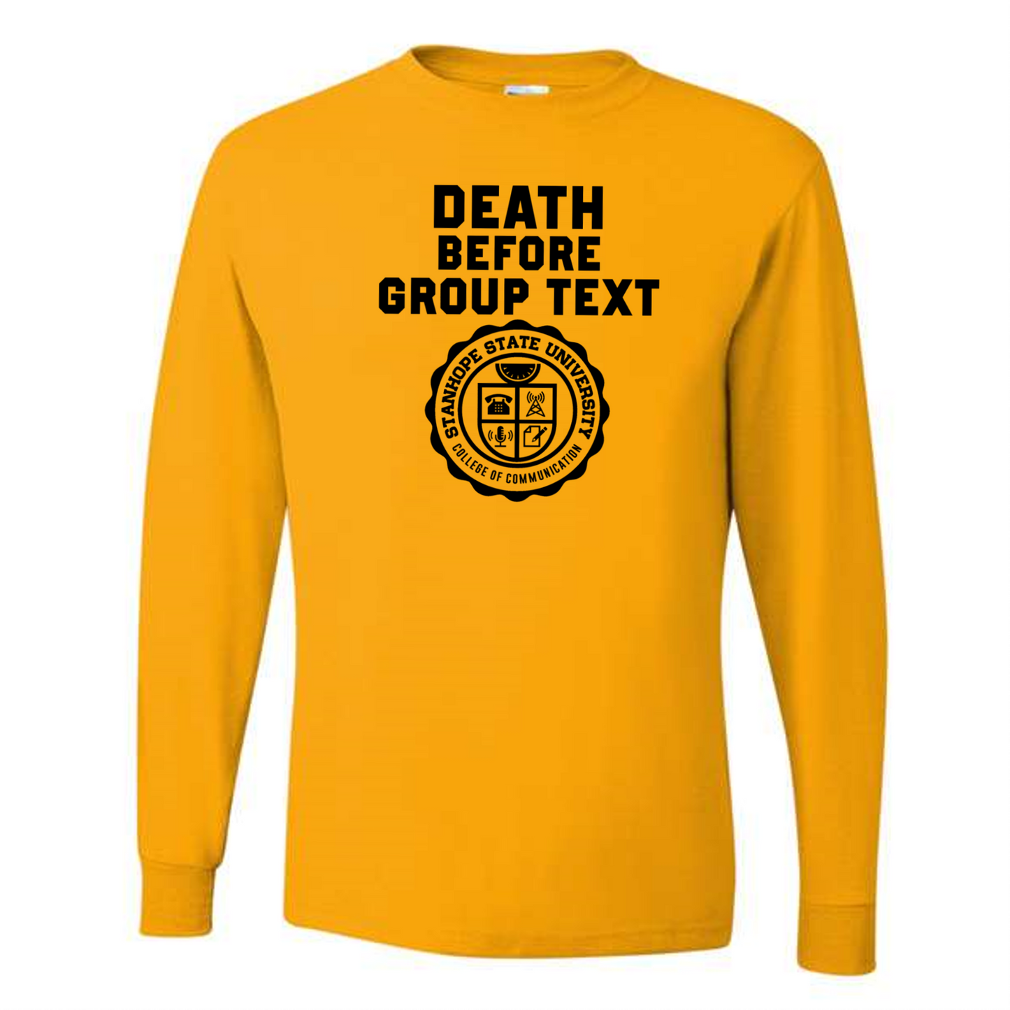 Death Before Group Text - College of Communication - Shirt