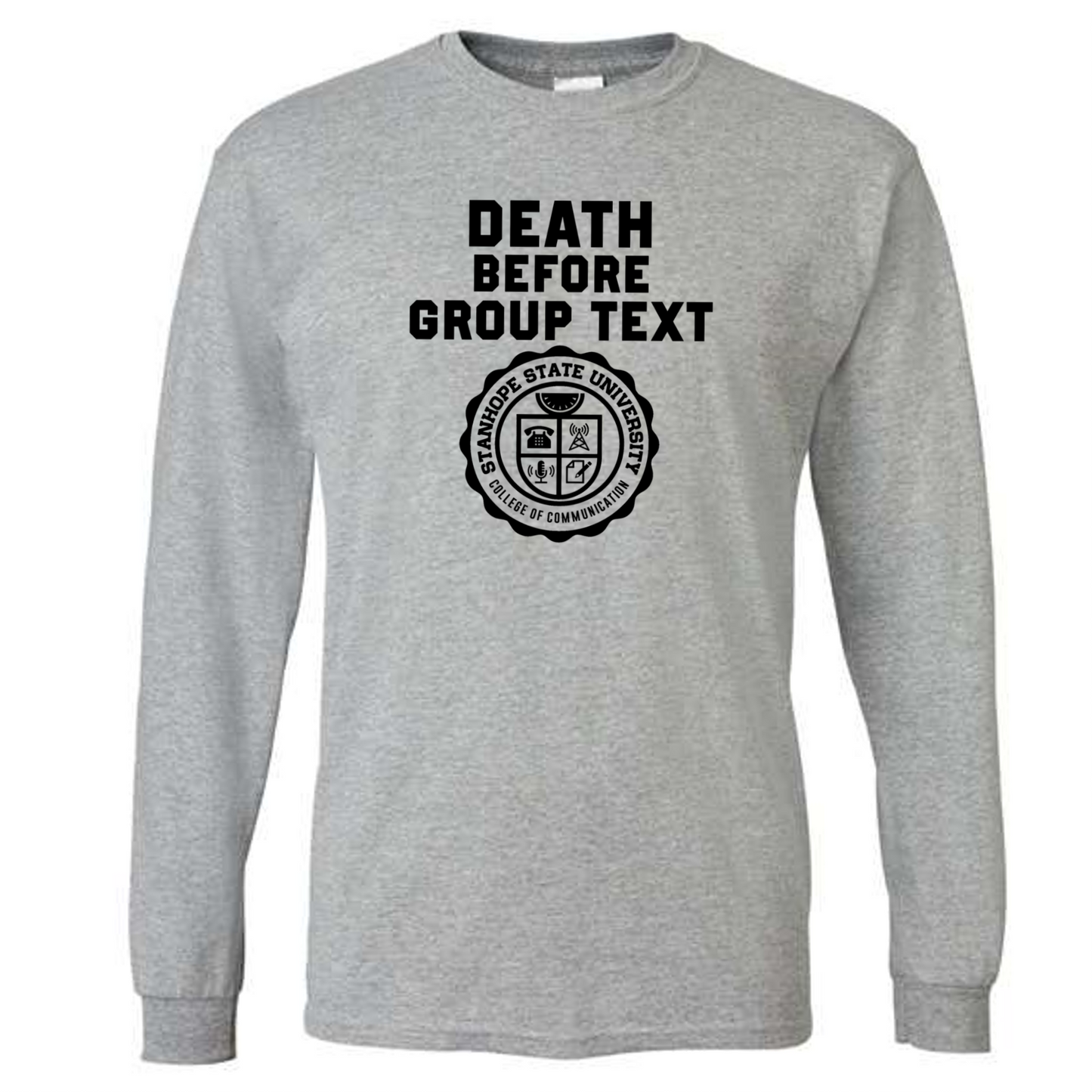 Death Before Group Text - College of Communication - Shirt