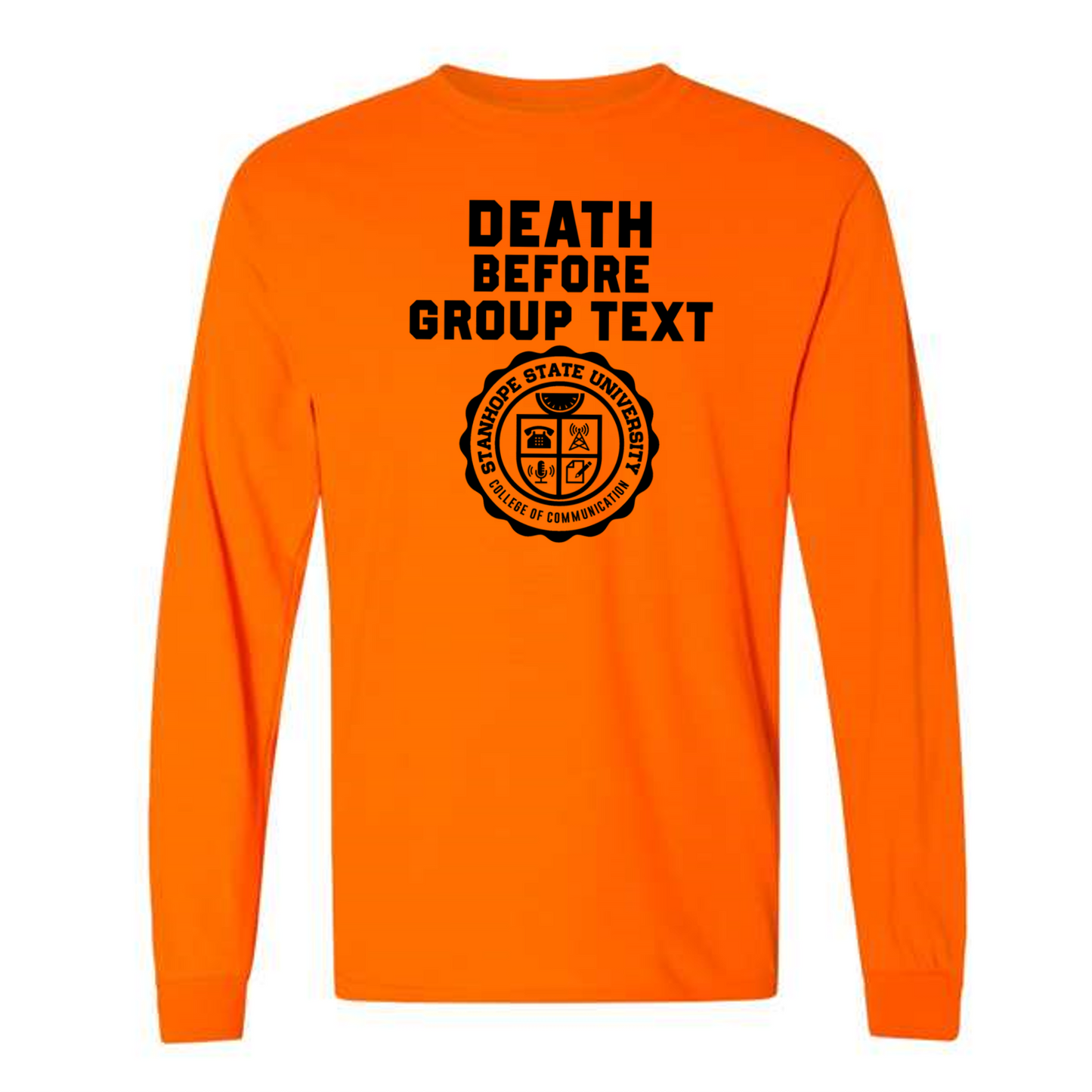 Death Before Group Text - College of Communication - Shirt