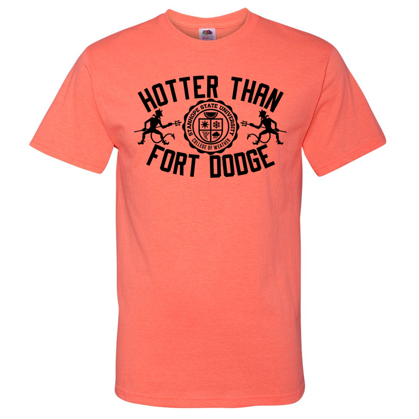 Hotter Than Fort Dodge - Forkin' Hot Version - Shirt
