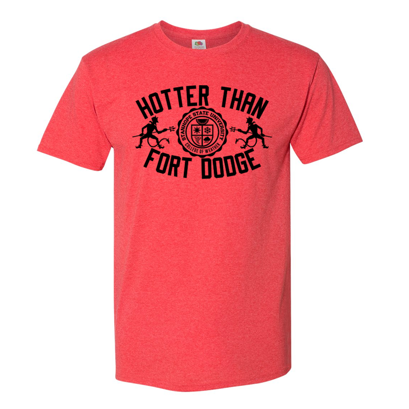Hotter Than Fort Dodge - Forkin' Hot Version - Shirt