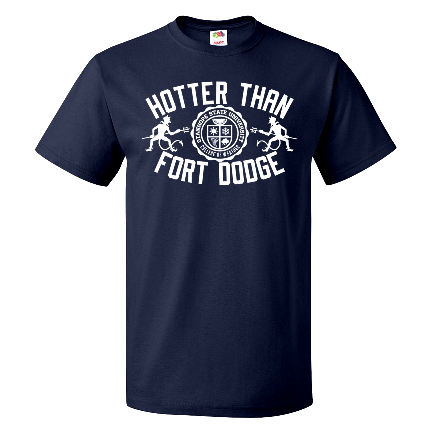 Hotter Than Fort Dodge - Forkin' Hot Version - Shirt