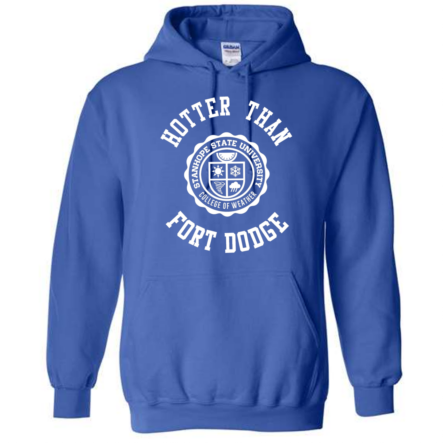 Hotter Than Fort Dodge - College of Weather - Shirt