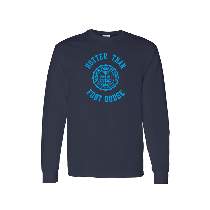 Hotter Than Fort Dodge - College of Weather - Shirt