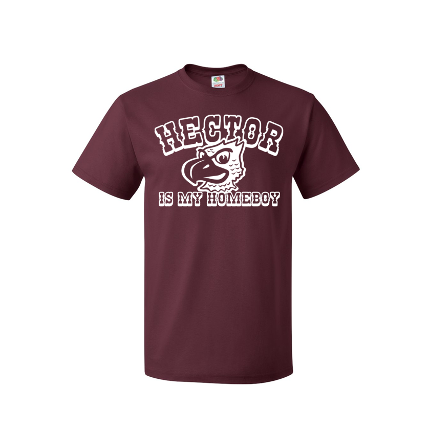 Hector Is My Homeboy - Shirt