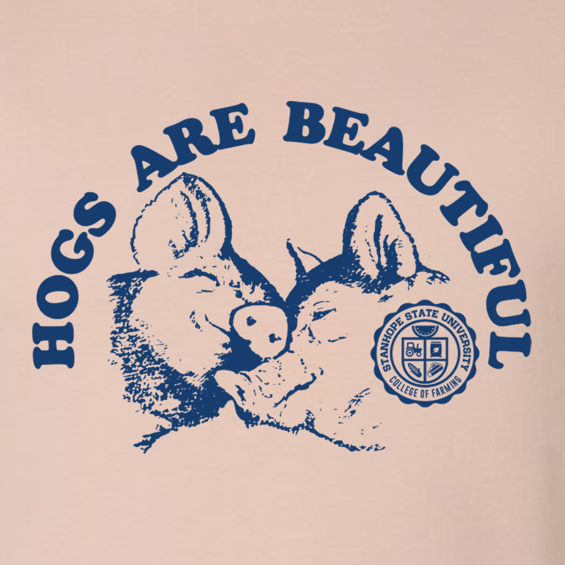 Hogs Are Beautiful - Shirt