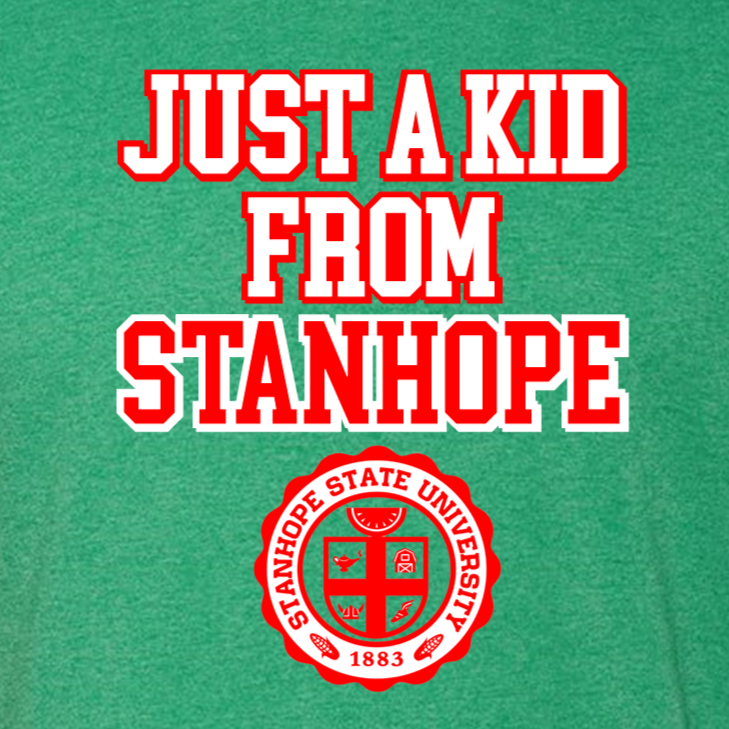 Just A Kid From Stanhope - Shirt