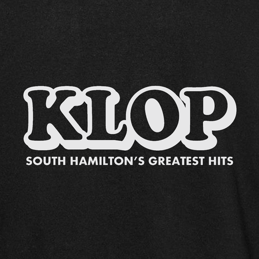 KLOP - South Hamilton's Greatest Hits - Shirt