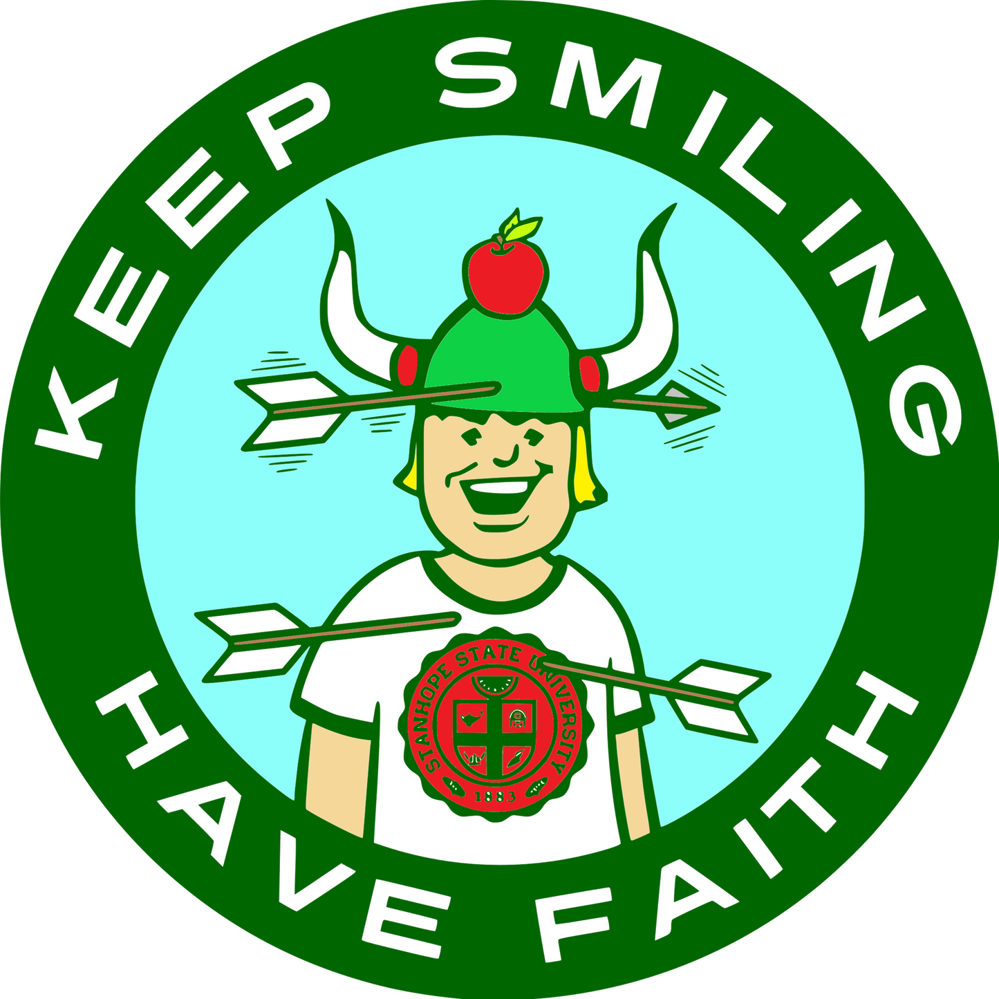 Keep Smiling Have Faith