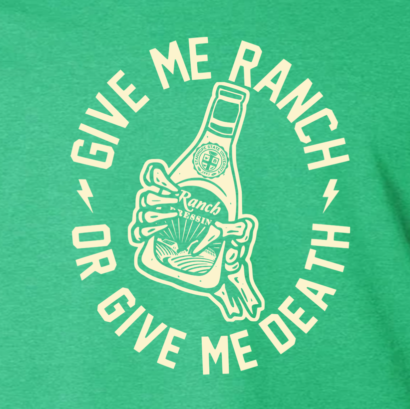 Green t-shirt with white graphic and text 'Give Me Ranch or Give Me Death' on a green background