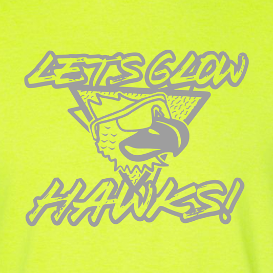 Hawks Nest Series - Let's Glow Hawks - Neon Night T-Shirt