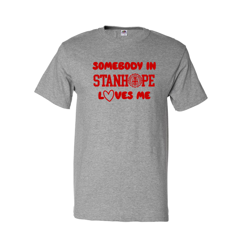 Somebody in Stanhope Loves Me - Shirt