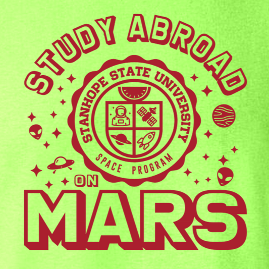 Study Abroad on Mars - Space Program - Shirt